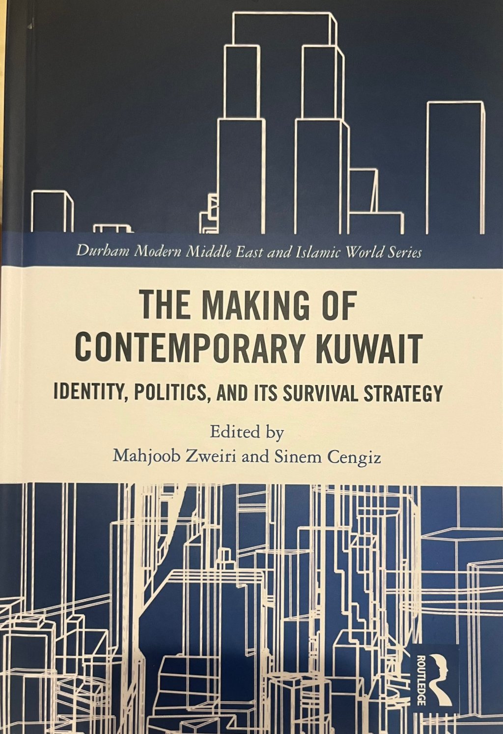 Book Chapter in “The Making of Contemporary&nbsp;Kuwait”